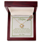 To My Daughter I Need You | Love Knot Necklace