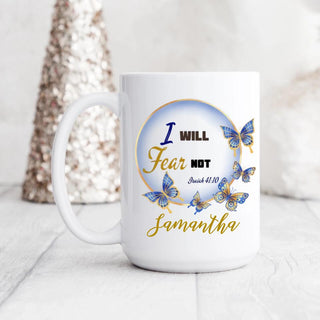 Fear Not, Isaiah 41:10 Mug