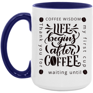 Coffee Wisdom One Cup | 15oz. Accent Mug