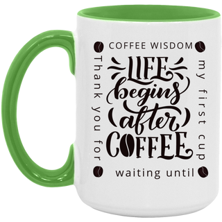 Coffee Wisdom One Cup | 15oz. Accent Mug