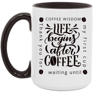 Coffee Wisdom One Cup | 15oz. Accent Mug