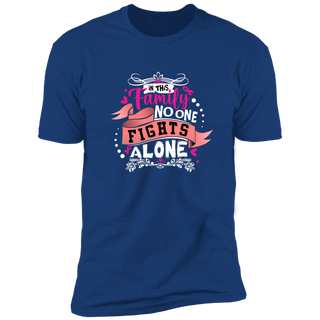 No One Fights Alone in this Family | Premium Short Sleeve Tee (Closeout)